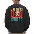 Jiu Jitsu Dad Like A Regular Dad But Cooler Dad Father Men's Sweatshirt Back Print