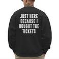 Just Here Because I Bought The Tickets K-Pop Dad Joke Men's Sweatshirt Back Print