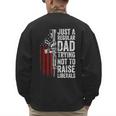 Just A Regular Dad Trying Not To Raise Liberals Father's Day Men's Sweatshirt Back Print