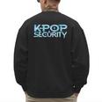 K-Pop Security Mom Dad Kids Birthday Concert Staff Men's Sweatshirt Back Print
