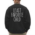 Least Favorite Child Mom Dad Son Men's Sweatshirt Back Print