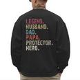 Legend Husband Dad Papa Protector Hero For Dad Men's Sweatshirt Back Print
