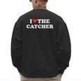 I Love The Catcher Baseball Softball Dad Mom Men's Sweatshirt Back Print