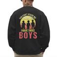 Mom Of 3 Boys Dad I Have Three Boys Dad Of 3 Boys Mom Of 3 Men's Sweatshirt Back Print