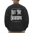 Not The Grandpa Old Dad Men's Sweatshirt Back Print