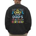 OMG It's My Dad's Birthday Happy To Me You Father Daddy Men's Sweatshirt Back Print