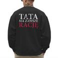 Polish Dad Is Always Right Polish Fathers Day Ojciec Men's Sweatshirt Back Print