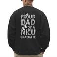 Proud Dad NICU Graduate Newborn Nurse Men's Sweatshirt Back Print