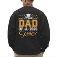 Proud Dad Of A Senior 2026 Class Of 2026 Graduate Men's Sweatshirt Back Print