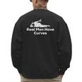 Real Men Have Curves Dad Body Men's Sweatshirt Back Print