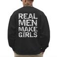 Real Men Make Girls Shirt From Daughter Dad Of Girls Men's Sweatshirt Back Print