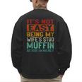 Retro Fathers Day Not Easy Being My Wifes Stud Muffin Dad Men's Sweatshirt Back Print