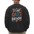 Retro It's My Dad's Birthday Boho Nostalgia Women Kid Men's Sweatshirt Back Print