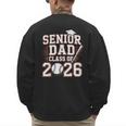 Senior Dad Class Of 2026 Graduate Baseball 2026 Graduation Men's Sweatshirt Back Print