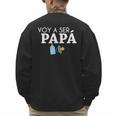 Ser Papa Voy Hacer Papa Voy A Ser Papa Dad To Be In Spanish Men's Sweatshirt Back Print