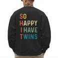 So Happy I Have Twins Mom Dad Parent Saying Slogan Men's Sweatshirt Back Print