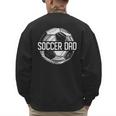 Soccer Dad Family Matching Team Player Sport Lover Papa Men's Sweatshirt Back Print