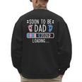 Soon To Be Dad 2026 Loading Pregnancy Announcement 2026 Men's Sweatshirt Back Print