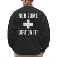Sports Meme Rub Some Dirt On It For Coach Or Dad Men's Sweatshirt Back Print