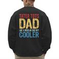 Tater Tots Dad Like a Regular Dad But Cooler Men's Sweatshirt Back Print