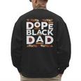History Month Family Matching Melanin Dope Black Dad Men's Sweatshirt Back Print