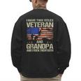 I Have Two Titles Veteran And Grandpa Dad Papa Grandpa Men's Sweatshirt Back Print