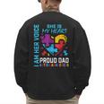 I Am Her Voice She Is My Heart Autism Awareness Daughter Dad Men's Sweatshirt Back Print