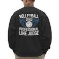 Volleyball Dad Professional Line Judge Volleyball Father Men's Sweatshirt Back Print