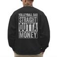 Volleyball Dad Straight Outta Money Men's Sweatshirt Back Print