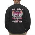 All I Want Is For My Dad In Heaven To Know How Much I Love Men's Sweatshirt Back Print