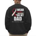 I Wear Burgundy Ivory For My Dad Oral Head Neck Cancer Men's Sweatshirt Back Print