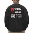 WOW Dad Like a Normal Dad Way More Awesome Tee T-Shirt Men's Sweatshirt Back Print