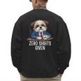 Zero Shihts Given Shih Tzu Dad Shih Tzu Mom Shih Tzu Men's Sweatshirt Back Print