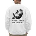 Cat Father I Am But Skin And Bones Cat Dad Meme Humor Men's Sweatshirt Back Print