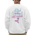 Dad Of The Birthday Mermaid Birthday Party Mermaid Dad Men's Sweatshirt Back Print