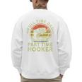 Fishing Dad Part Time Hooker Bass Fish Father Day Men's Sweatshirt Back Print