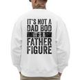 It's Not A Dad BOD It's A Father Figure Vintage Joke Men's Sweatshirt Back Print