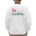 Lawn Mowing Lawnfather Dad Lawn Mower Gardening Men's Sweatshirt Back Print