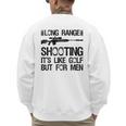 Long Range Shooting It's Like Golf But For Men Dad Men Men's Sweatshirt Back Print Long Range Shooting It's Like Golf But For Men Dad Men Men's Sweatshirt Back Print