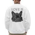 Love Is French Bulldog Shirt Frenchie Lover Tee Dog Mom Dad Men's Sweatshirt Back Print