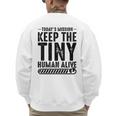 New Dad Est Keep Tiny Human Alive First Time Father's Day Men's Sweatshirt Back Print