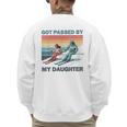 Got Passed By My Daughter Skiing Dad Men's Sweatshirt Back Print Got Passed By My Daughter Skiing Dad Men's Sweatshirt Back Print