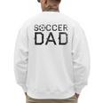 Soccer Dad Player Daddy Father Men's Sweatshirt Back Print