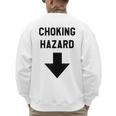 Viral And Internet Meme Crude Gag Apparel Choking Hazard Adult Dad Joke Men's Sweatshirt Back Print