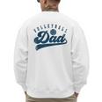 Volleyball Dad Daddy Father's Day Men's Sweatshirt Back Print