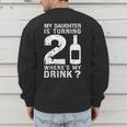 21st Birthday Dad Mom 21 Year Old My Daughter Squad Men's Sweatshirt Back Print