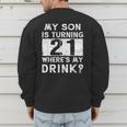 21st Birthday Dad Mom 21 Year Old Son Matching Family Men's Sweatshirt Back Print