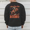 Ain't My First Rodeo Bull Riding Cowboy Dad Rider Boy Men Men's Sweatshirt Back Print
