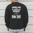 Asshole Dad And Smartass Daughter Best Friend For Life Shirt Men's Sweatshirt Back Print