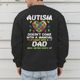 Autism Doesnt Come With Manual Dad Puzzle Awareness Men Men's Sweatshirt Back Print